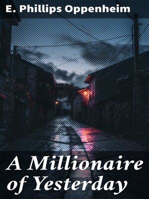 cover image of A Millionaire of Yesterday